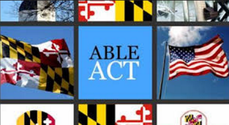 Report of the Task Force on Maryland’s ABLE Program Report of the Task Force on Maryland’s ABLE Program